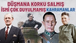 DÜŞMANA KORKU SALMIŞ İSMİ ÇOK DUYULMAYAN SAVAŞ KAHRAMANLARI 2. dünya savaşı tarihi