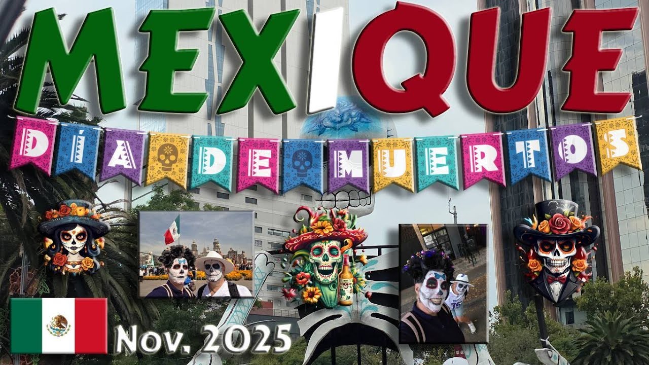 Mexique 2025 -  Mexico City - Dia de los Muertos