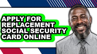 How To Apply For Replacement Social Security Card Online (Easy Method)