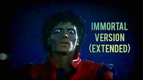 Michael Jackson Thriller (Immortal Version Video Mix) Extended