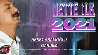 Neşet Abalıoğlu - Garibim - 2021 scl müzik klip