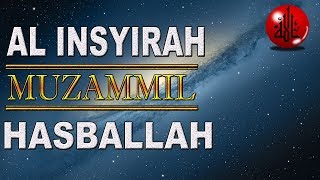 Bacaan Merdu Surah Al Insyirah Dan Terjemahan | Muzammil Hasballah | سُوۡرَةُ الشَّرح