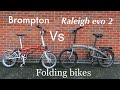 Brompton Vs Raleigh Evo 2 Folding bike