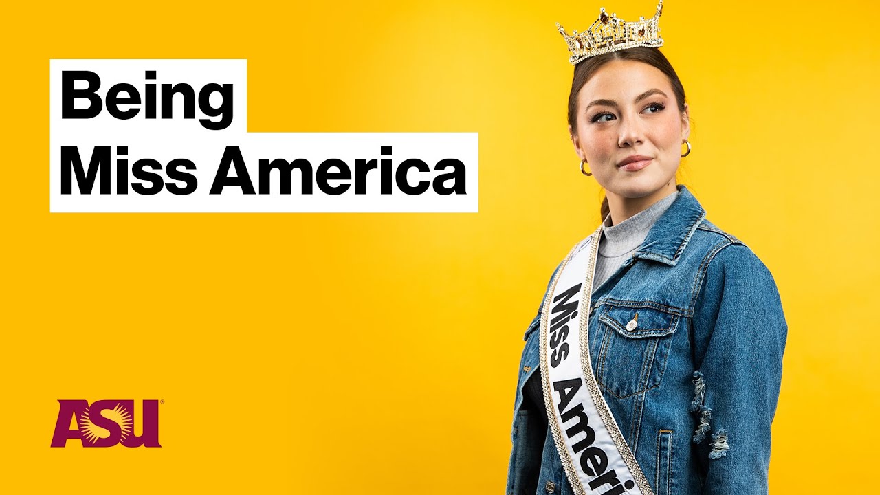 Being Miss America Emma Broyles Arizona State University (ASU) YouTube