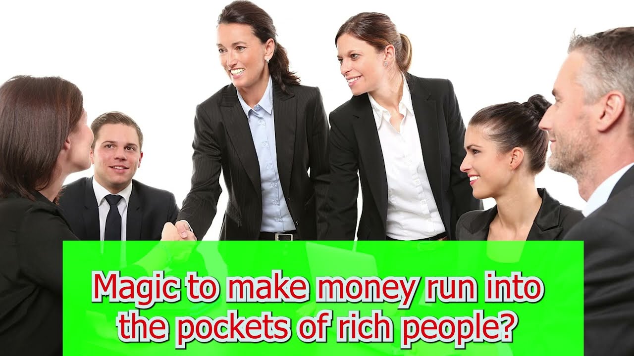 Magic to make money run into the pockets of rich people