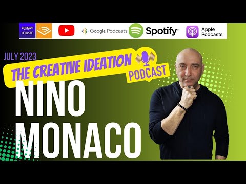 Nino Monaco- Mastering Creativity Across Art, Music, and Design | Creative Ideation Podcast