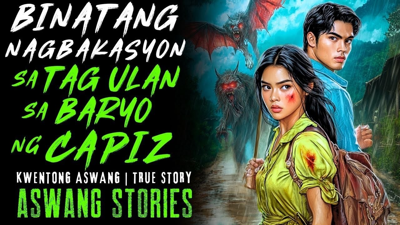 BINATANG NAGBAKASYON SA TAG ULAN SA BARYO NG CAPIZ I Kwentong Aswang I True Story
