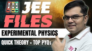 Experimental Physics | JEE FILES - Quick Theory + TOP PYQs | JEE 2025 | #jee2025 #jee1