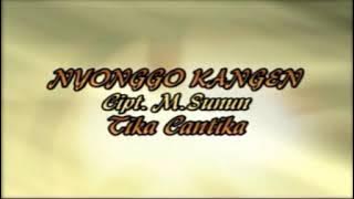 Tika Cantika - Nyonggo Kangen   |  Ekas Group 1