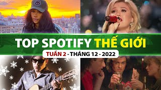 Top Bài Hát Nhiều Lượt Nghe Nhất Spotify Tuần Qua | Tuần 2 - Tháng 12 (2022)