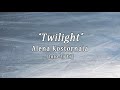 Alena KOSTORNAIA "Twilight" [19-20 FS Music]