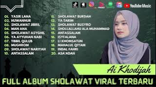 Ai Khodijah - Yasir Lana - Huwannur - Man Ana | Ramadhan Syahdu | Sholawat Terbaru 2024