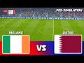 Ireland Vs Qatar International Friendly 2026 PES 21 Simulation 