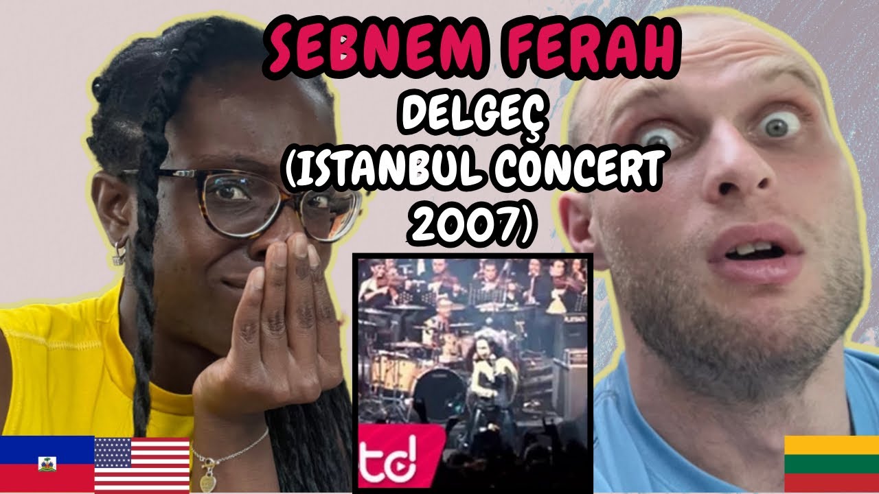 REACTION TO Şebnem Ferah - Delgeç (Live at Istanbul Concert 2007) | FIRST TIME LISTENING TO SEBNEM