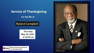 Service of Thanksgiving for the life of Ryland Campbell