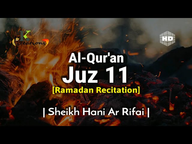 Juz 11 Full | Ramadan Recitation | Sheikh Hani Ar Rifai | Beautiful Quran Recitation | Holy Quran class=