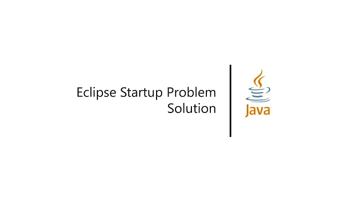 Fix Eclipse Startup Problem after Installing Java 9