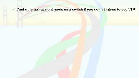 494   45  Troubleshooting VTP   08  Practices to Avoid VTP Problems