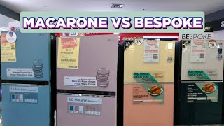 SAMSUNG BESPOKE VS LG MACARONE ‼️ MAU YANG MANA NIH ‼️