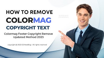 Colormag Footer Copyright Remove | How To Change Copyright Text ColorMag Theme | Updated Method 2023