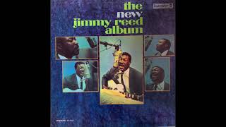 Jimmy Reed — The New Jimmy Reed Album (1967 Chicago Blues) FULL ALBUM