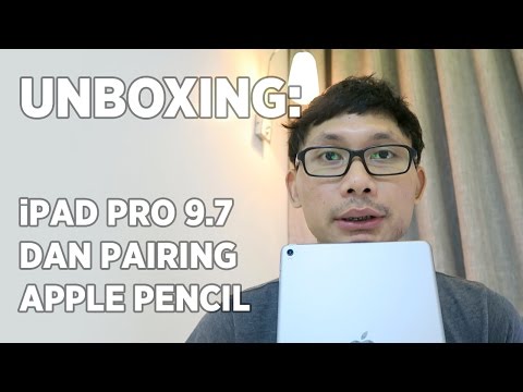 iPad Pro 9.7 Unboxing + Pairing Apple Pencil | Indonesian Language