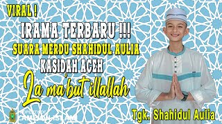 LA MA`BUD ILLALLAH - Shahidul Aulia Cover.
