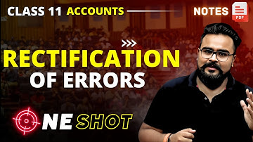 RECTIFICATION OF ERRORS class 11 ONE SHOT | ACCOUNTS by gaurav jain