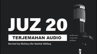 JUZ 20 Al Quran Terjemahan Audio Bahasa Indonesia | Mishary Bin Rashid AlAfasy