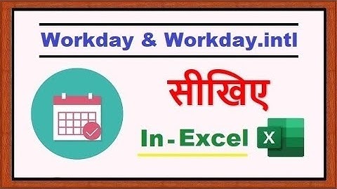 How to use Workdays and Workdays.intl Formula in Date Function in Ms Excel (हिंदी में)