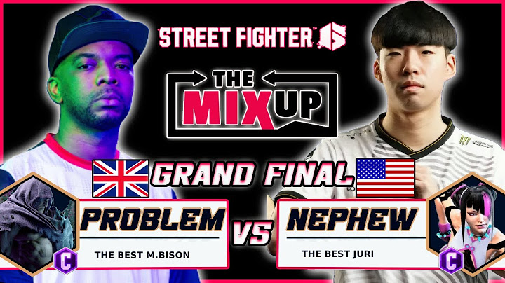 ▰ PROBLEM X (M.BISON) vs NEPHEW (Juri) ▰ GRAND  FINAL - The Mixup Lyon 2025 - SF6 EWC