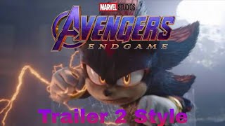 Sonic The Hedgehog 3  Avengers Endgame Trailer 2 Style 