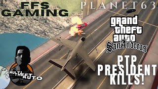[PTP] President kills! [MTA: FFS Gaming] 2023