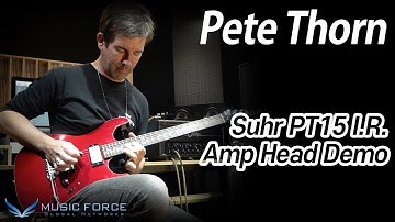Suhr Pete Thorn Signature Standard & PT15 I.R. Amp Head Demo - feat. 