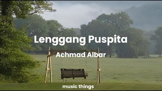 Lenggang Puspita - Achmad Albar (lirik/lyrics)