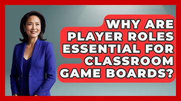 Why Are Player Roles Essential For Classroom Game Boards? - Your Crafty Classroom