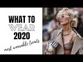 Top Wearable Fashion Trends 2020 | How To Style