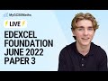 Live edexcel june 2022 paper 3 foundation