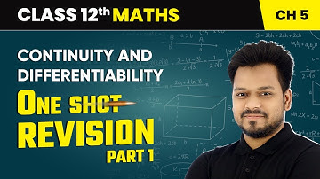 Continuity and Differentiability - One Shot Revision (Part 1) | Class 12 Maths Chapter 5 | CBSE
