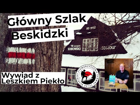 Główny Szlak Beskidzki   wywiad z Leszkiem Piekło