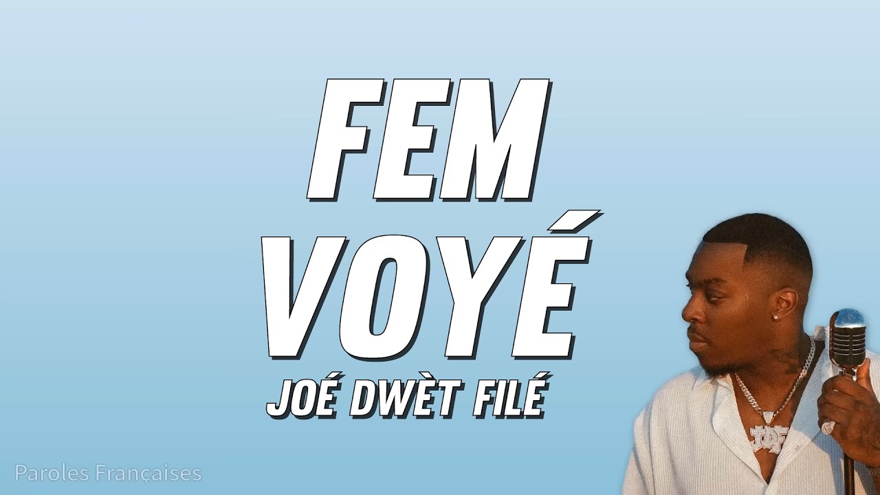 Joe Dwet File Fem Voyé Lyrics Traduction