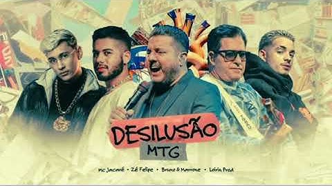 DESILUSÃO (MTG) - MC JACARÉ, ZÉ FELIPE, BRUNO E MARRONE, LOIRIN PROD (HITS 2024)