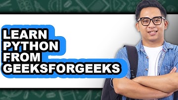 How to Learn Python from GeeksforGeeks - Step By Step Guide