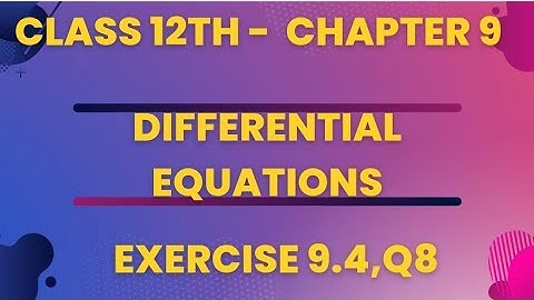 Ex 9.4 Q8 | Chapter 9 | Differential Equations | Class 12th Math |