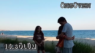 Özgüven | 15.Bölüm (22 Temmuz Cumartesi)