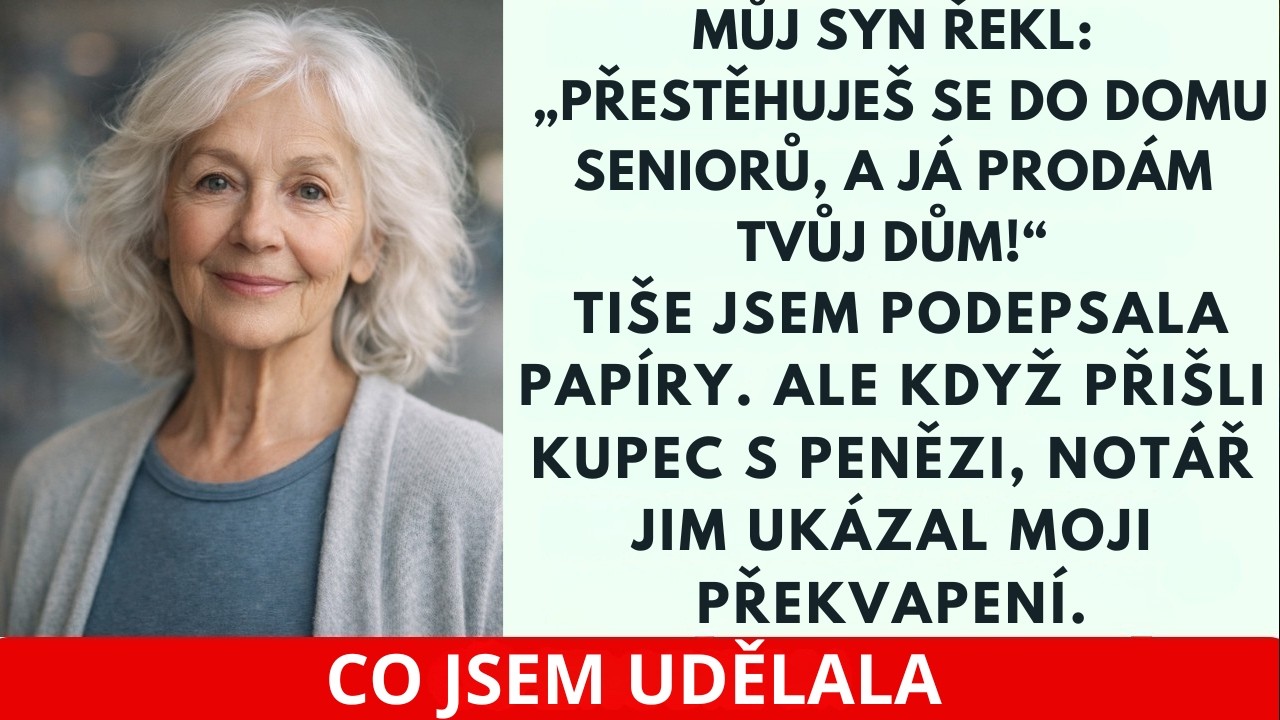 V den, kdy mi můj jediný syn oznámil, že mě stěhuje do domova důchodců a prodává můj byt, jsem se jen usmála a podepsala všechny papíry. Neřekla jsem ani slovo. Nechala jsem ho věřit, že vyhrál....