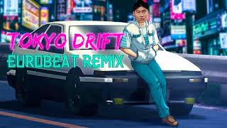 Tokyo Drift / Eurobeat Remix