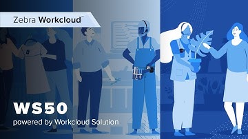 WS50 powered by Workcloud Solution | Overview | Zebra