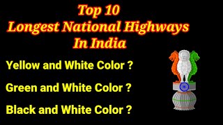 TOP 10 LONGEST HIGHWAYS IN INDIA | NATIONAL HIGHWAYS IN INDIA