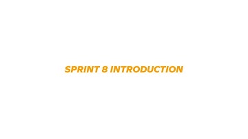 Sprint 8 | Introduction